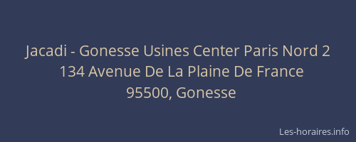 Jacadi - Gonesse Usines Center Paris Nord 2