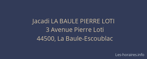 Jacadi LA BAULE PIERRE LOTI