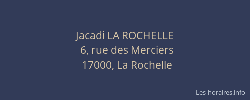 Jacadi LA ROCHELLE