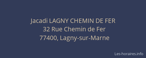 Jacadi LAGNY CHEMIN DE FER
