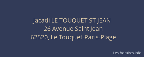 Jacadi LE TOUQUET ST JEAN