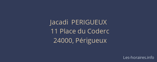 Jacadi  PERIGUEUX