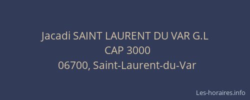 Jacadi SAINT LAURENT DU VAR G.L