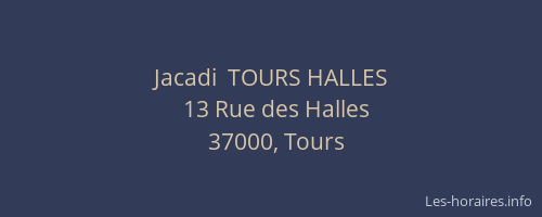 Jacadi  TOURS HALLES