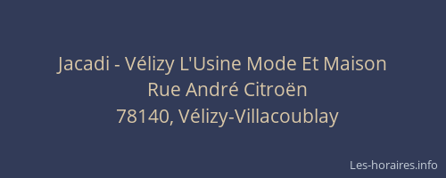 Jacadi - V&eacute;lizy L'Usine Mode Et Maison