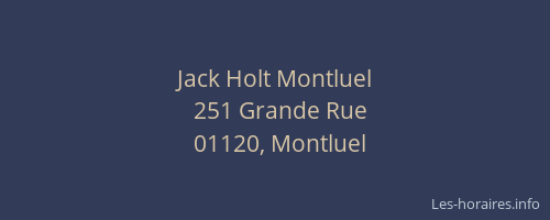 Jack Holt Montluel