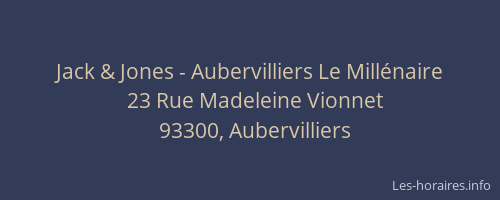 Jack & Jones - Aubervilliers Le Millénaire