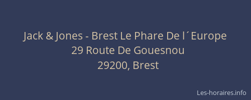 Jack & Jones - Brest Le Phare De l´Europe