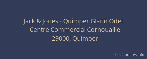 Jack & Jones - Quimper Glann Odet