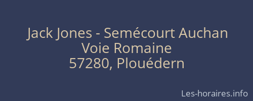 Jack Jones - Semécourt Auchan