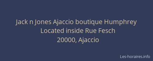 Jack n Jones Ajaccio boutique Humphrey