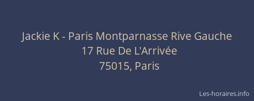 Jackie K - Paris Montparnasse Rive Gauche