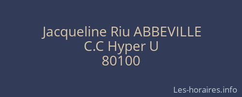 Jacqueline Riu ABBEVILLE