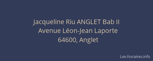 Jacqueline Riu ANGLET Bab II