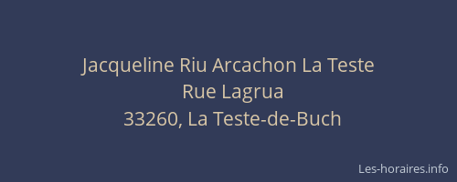Jacqueline Riu Arcachon La Teste