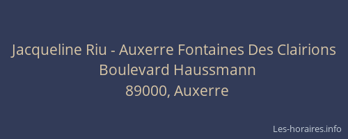 Jacqueline Riu - Auxerre Fontaines Des Clairions
