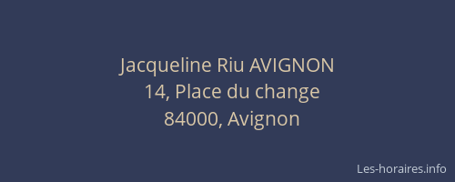 Jacqueline Riu AVIGNON