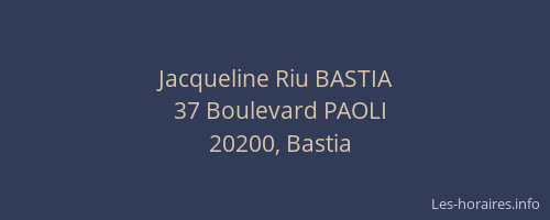 Jacqueline Riu BASTIA
