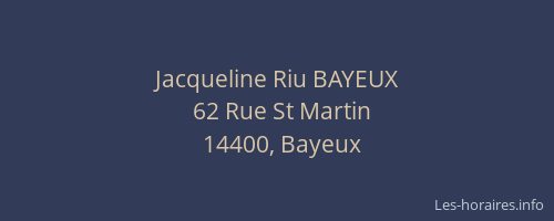 Jacqueline Riu BAYEUX