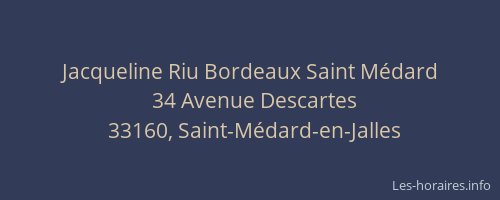 Jacqueline Riu Bordeaux Saint M&eacute;dard