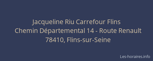Jacqueline Riu Carrefour Flins