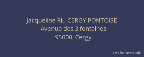 Jacqueline Riu CERGY PONTOISE