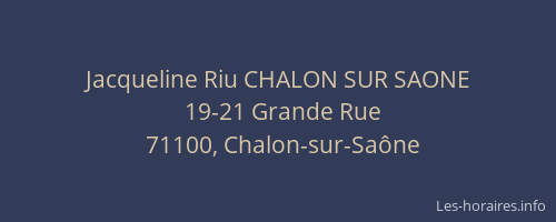 Jacqueline Riu CHALON SUR SAONE