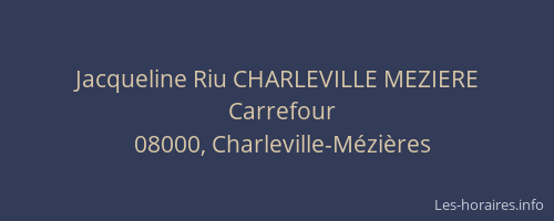 Jacqueline Riu CHARLEVILLE MEZIERE