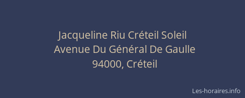 Jacqueline Riu Créteil Soleil