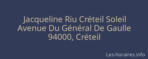 Jacqueline Riu Créteil Soleil