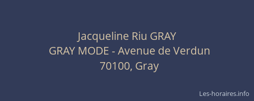 Jacqueline Riu GRAY