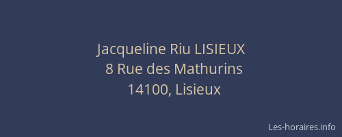 Jacqueline Riu LISIEUX