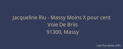Jacqueline Riu - Massy Moins X pour cent