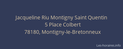 Jacqueline Riu Montigny Saint Quentin