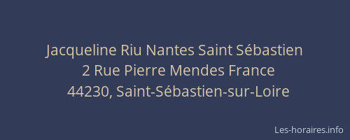 Jacqueline Riu Nantes Saint Sébastien