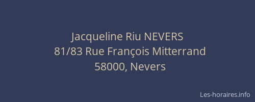Jacqueline Riu NEVERS
