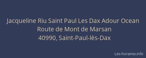 Jacqueline Riu Saint Paul Les Dax Adour Ocean