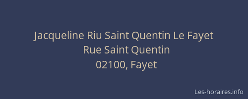 Jacqueline Riu Saint Quentin Le Fayet