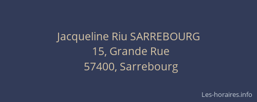Jacqueline Riu SARREBOURG