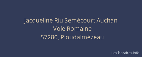 Jacqueline Riu Semécourt Auchan
