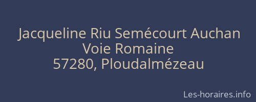Jacqueline Riu Semécourt Auchan