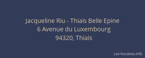 Jacqueline Riu - Thiais Belle Epine