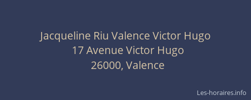Jacqueline Riu Valence Victor Hugo