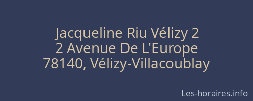 Jacqueline Riu Vélizy 2