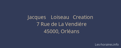 Jacques    Loiseau   Creation