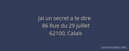 Jai un secret a te dire