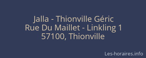 Jalla - Thionville Géric