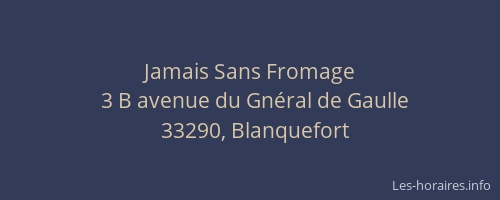 Jamais Sans Fromage