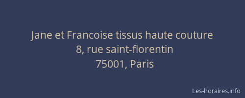 Jane et Francoise tissus haute couture