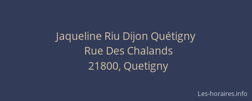 Jaqueline Riu Dijon Quétigny